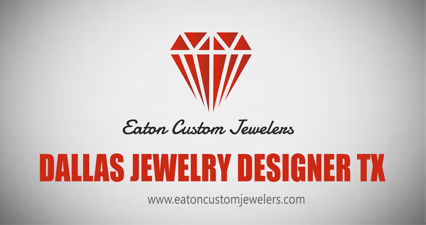 Dallas jewelry designer tx