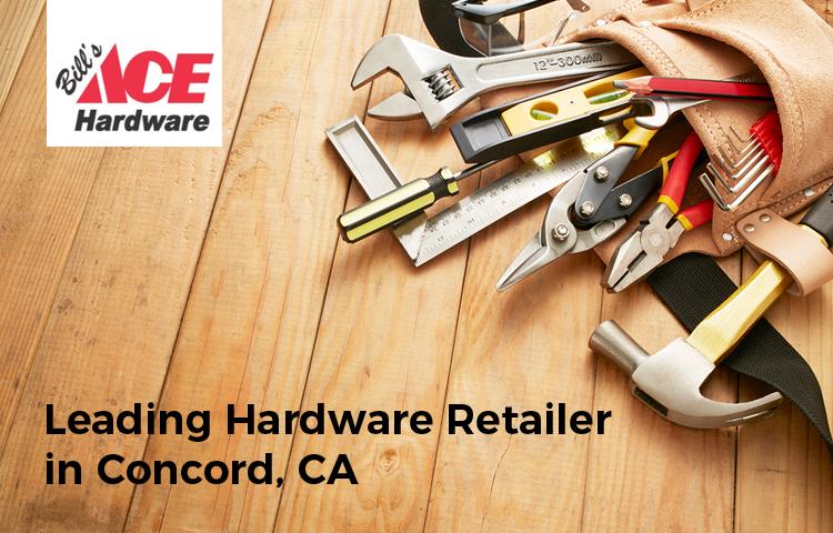 Bill's Ace Hardware - Leading Hardware Retailer in Concord, CA