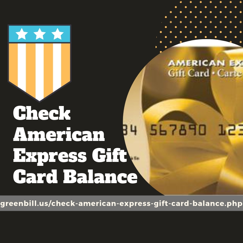 Want to Check Your American Express Gift Card Balance - You Should Not Miss