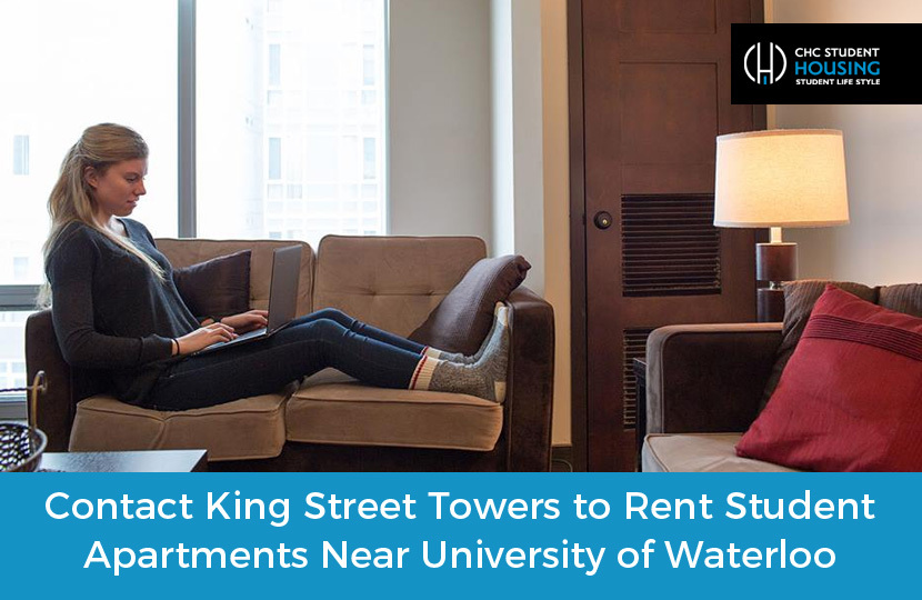 Contact King Street Towers to Rent Student Apartments Near University of Waterloo