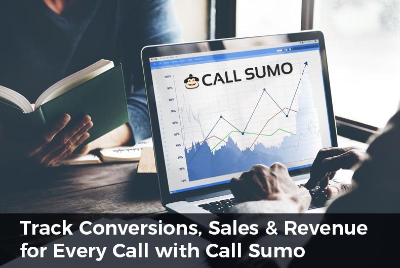 Track Conversions, Sales & Revenue for Every Call with Call Sumo