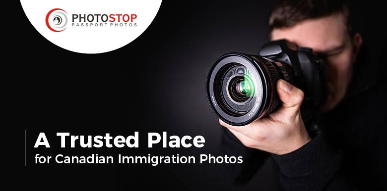 A Trusted Place for Canadian Immigration Photos