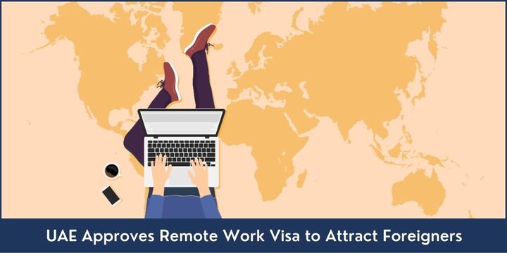 UAE Approves Remote Work Visa to Attract Foreigners - Riz &amp; Mona