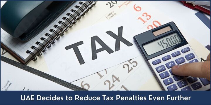 UAE Decides to Reduce Tax Penalties Even Further - Riz &amp; Mona