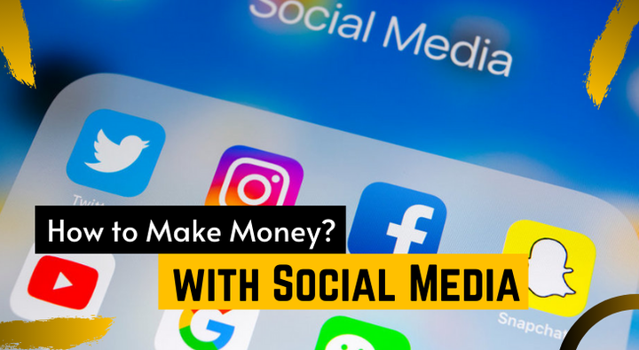 How to Make Money Using Social Media? [Step by Step Guide]