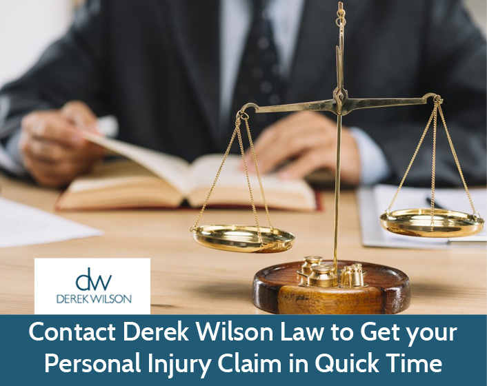 Contact Derek Wilson Law to Get your Personal Injury Claim in Quick Time