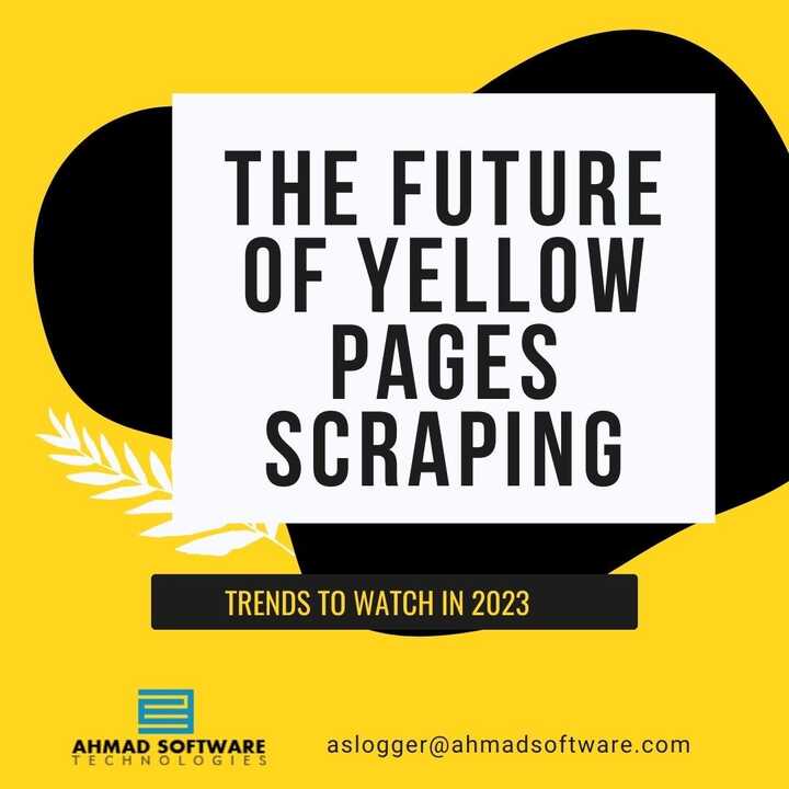 The Future Of Yellow Pages Scraping: Trends To Watch In 2023 | by Max William | Apr, 2023 | Medium