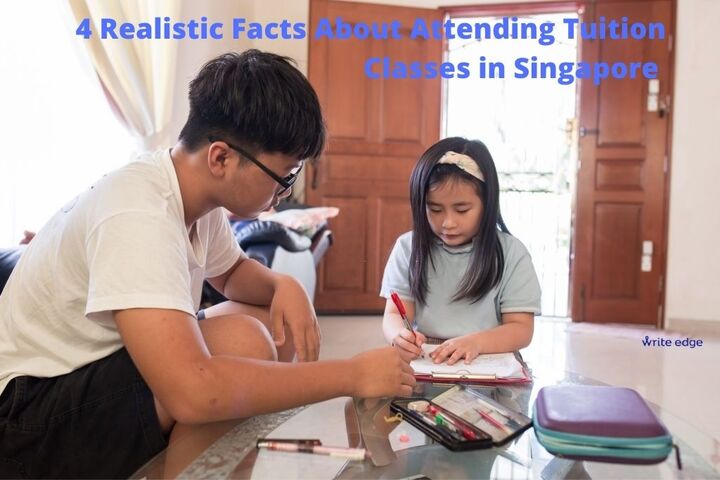 4 Realistic Facts about Attending tuition classes in Singapore