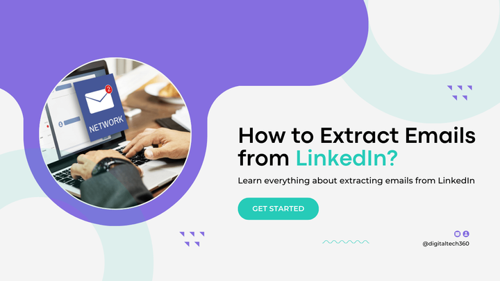 All You Need to Know About Extracting Emails from LinkedIn